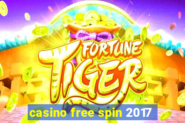 casino free spin 2017