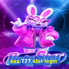 aaa 777 slot login