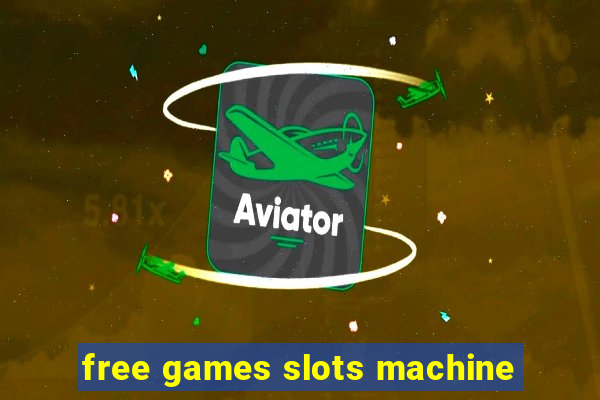 free games slots machine