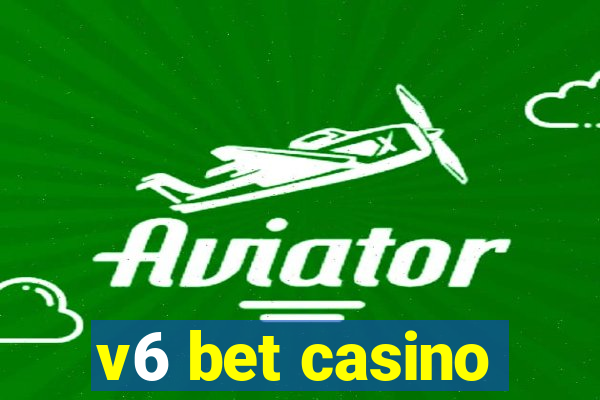 v6 bet casino