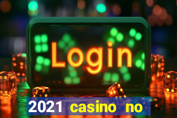 2021 casino no deposit bonus