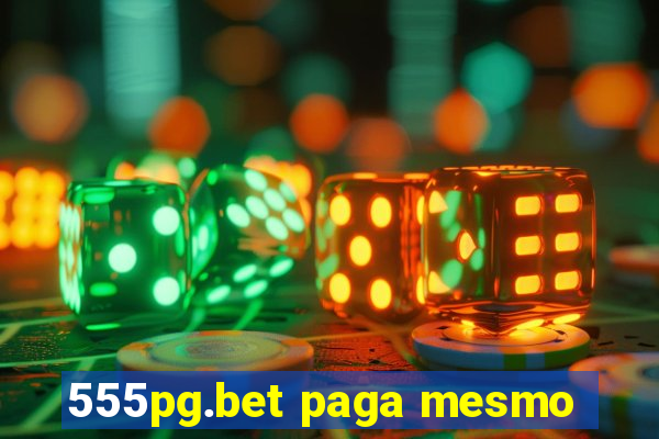 555pg.bet paga mesmo