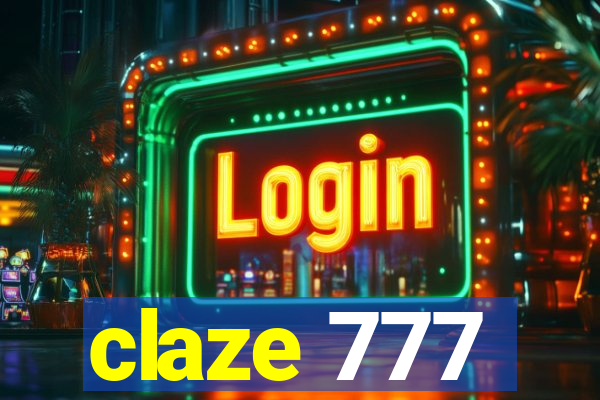 claze 777