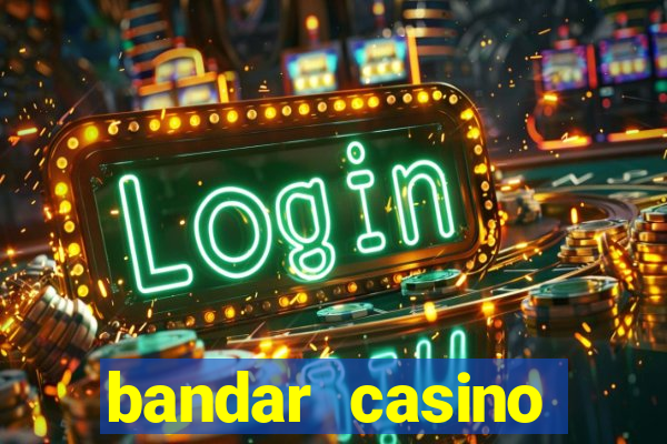 bandar casino baccarat online