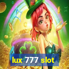 lux 777 slot