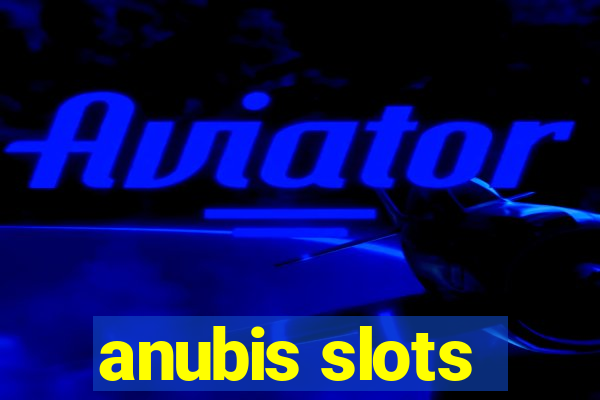 anubis slots