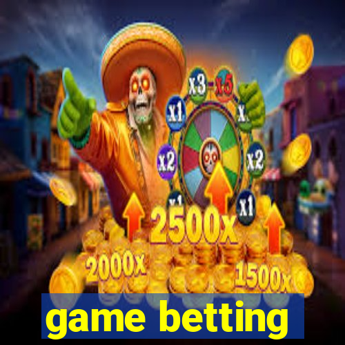 game betting