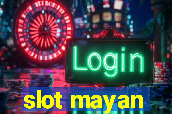 slot mayan