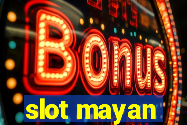 slot mayan