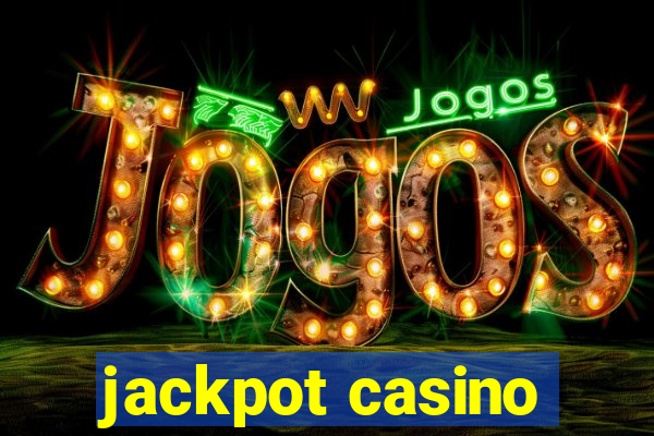 jackpot casino