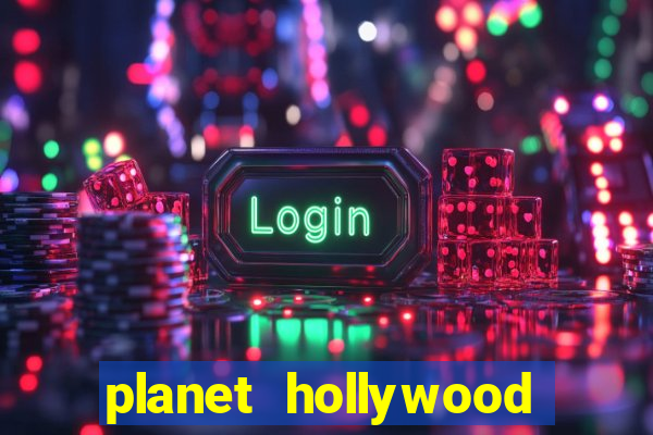 planet hollywood casino and hotel