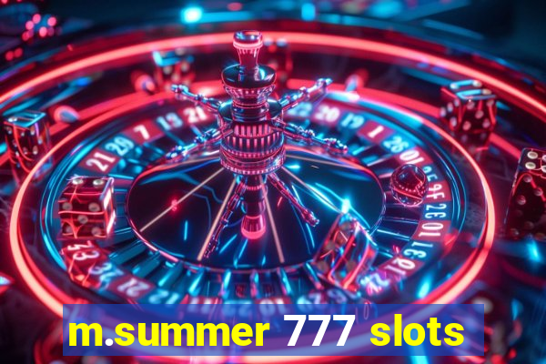 m.summer 777 slots