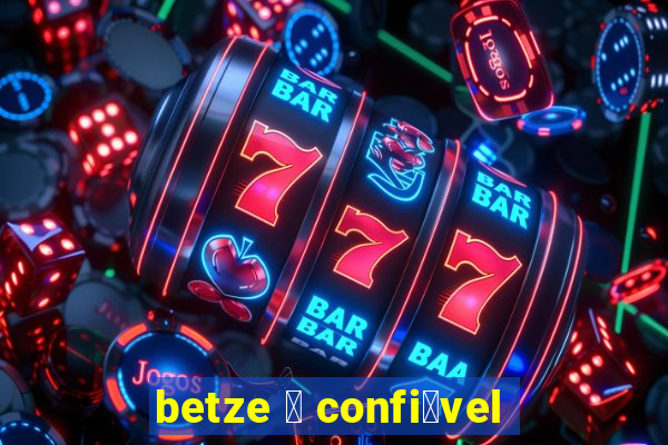 betze 茅 confi谩vel