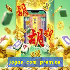 jogos com premios de verdade