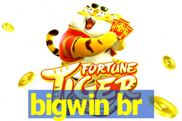 bigwin br