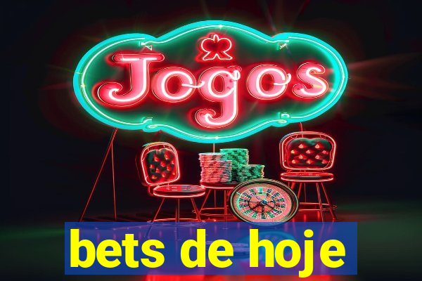 bets de hoje