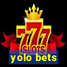 yolo bets