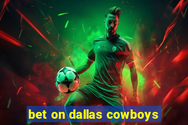 bet on dallas cowboys