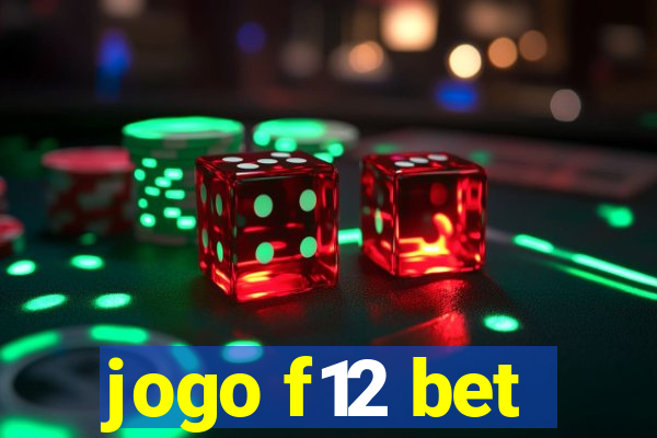 jogo f12 bet