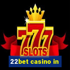 22bet casino in