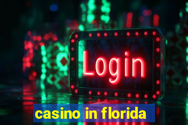 casino in florida