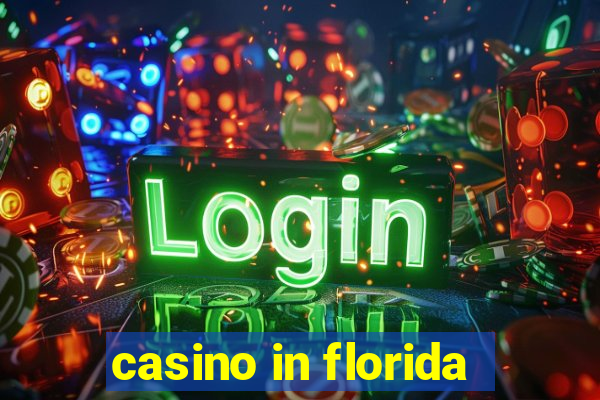 casino in florida