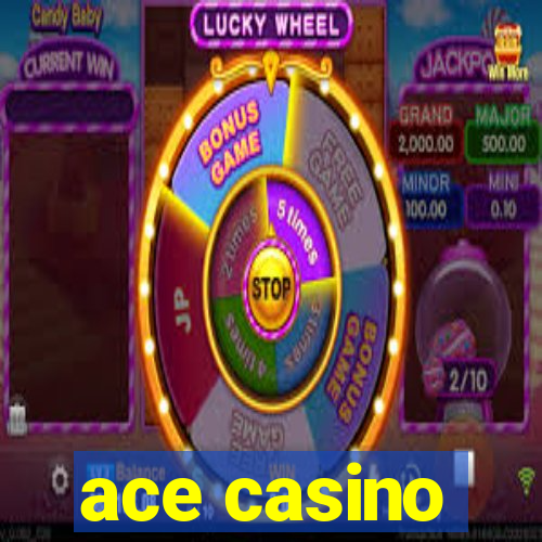 ace casino