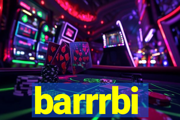 barrrbi