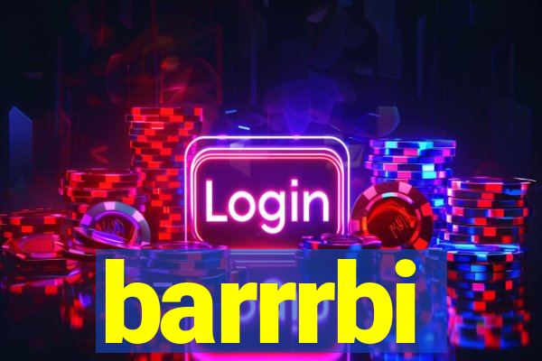 barrrbi