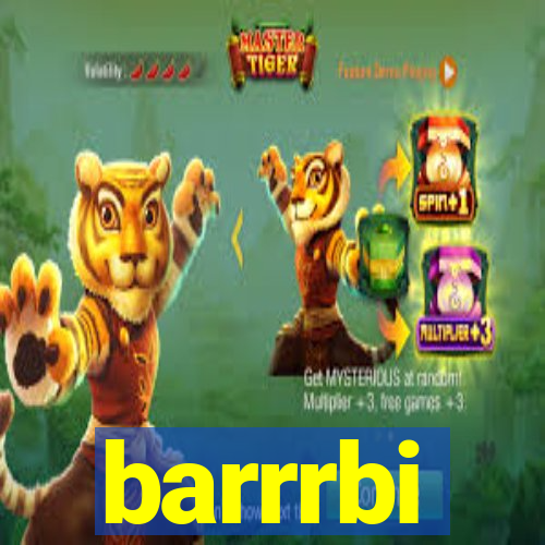 barrrbi