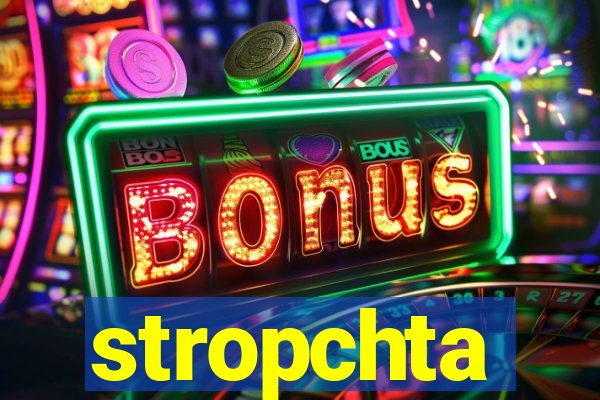 stropchta