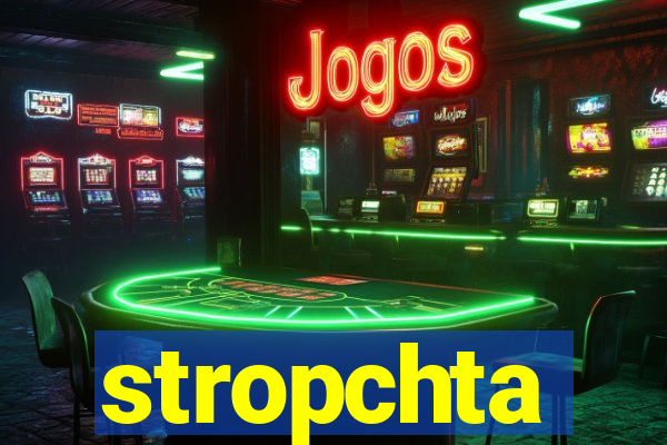 stropchta