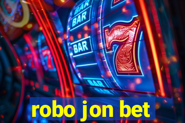 robo jon bet