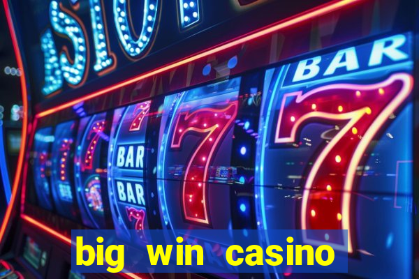 big win casino online login