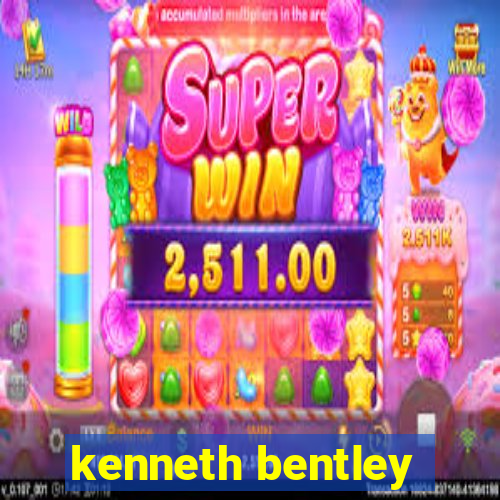 kenneth bentley