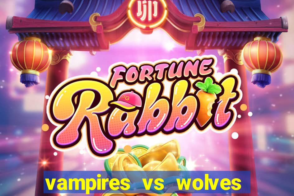 vampires vs wolves slot soldi veri