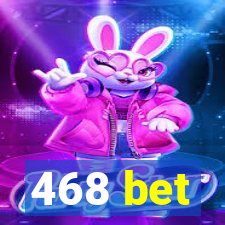 468 bet