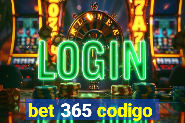 bet 365 codigo