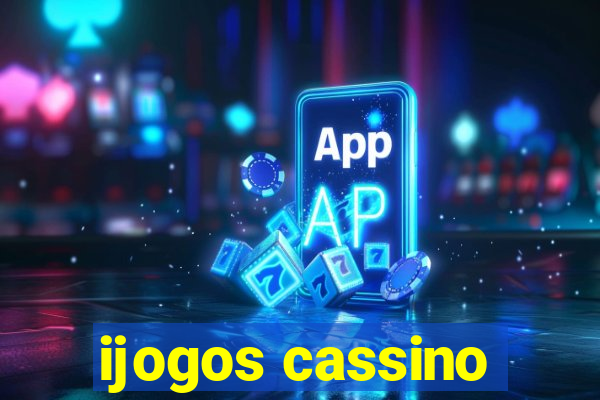 ijogos cassino