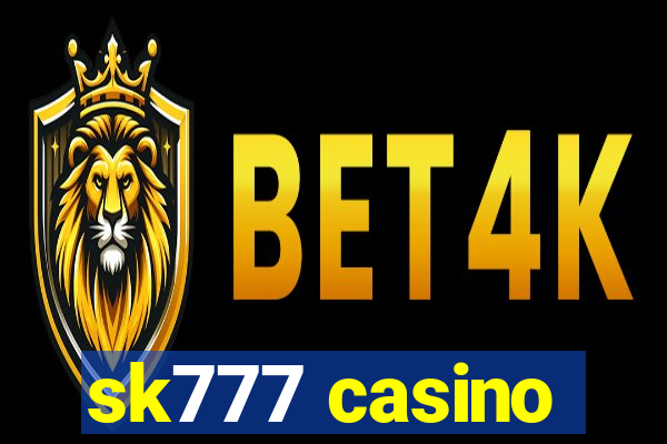 sk777 casino