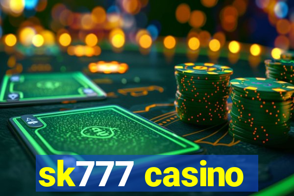 sk777 casino