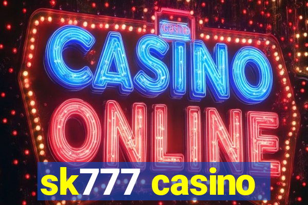 sk777 casino