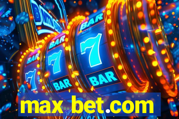 max bet.com