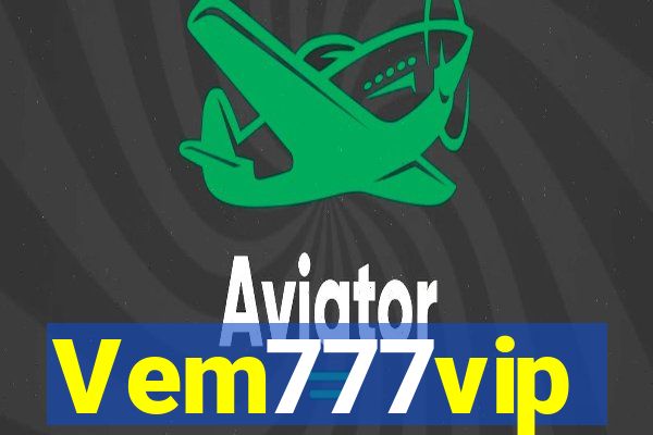 Vem777vip