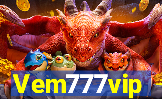 Vem777vip