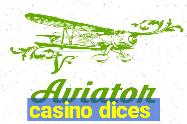 casino dices