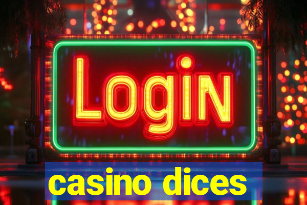 casino dices