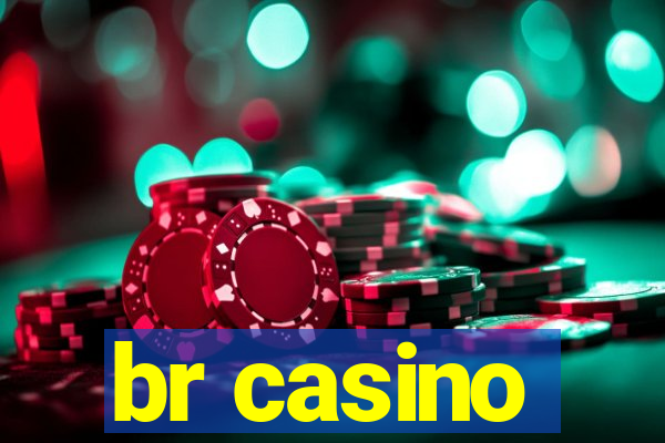 br casino