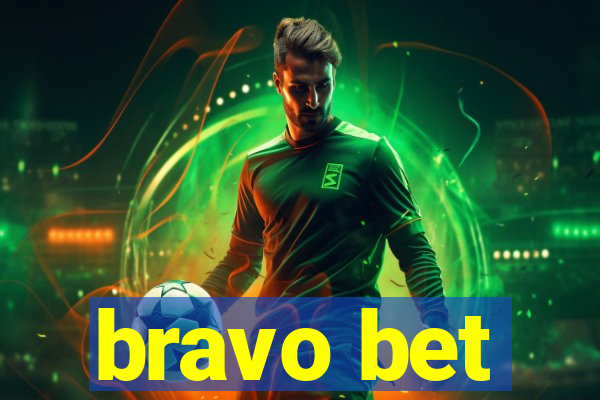 bravo bet