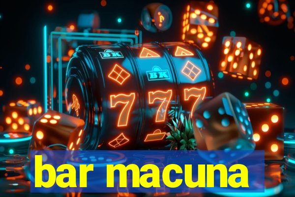 bar macuna